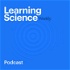 The Learning Science Weekly Podcast