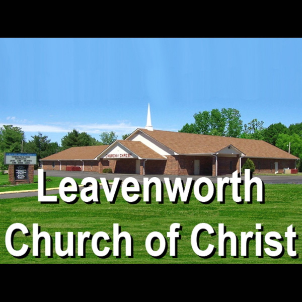Artwork for Leavenworth Church of Christ's Podcast