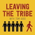 Leaving The Tribe