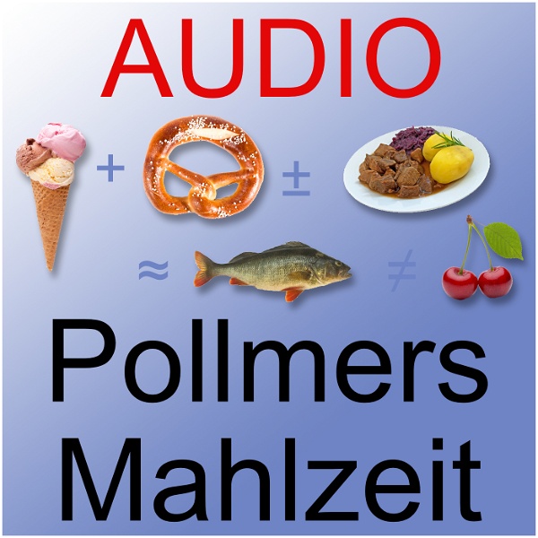 Artwork for Pollmers Mahlzeit, Audio-Podcast