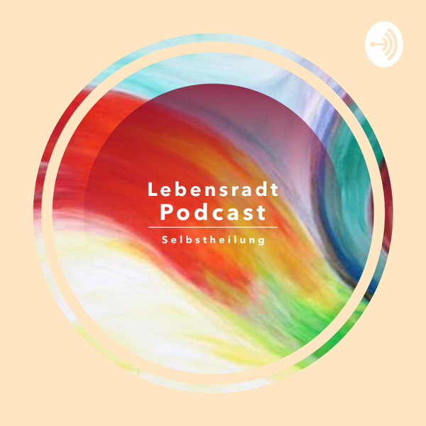 Artwork for Lebensradt Podcast zur Selbstheilung