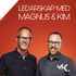 Ledarskap med Magnus och Kim