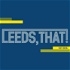 Leeds, That! - The Ultimate Leeds United Podcast