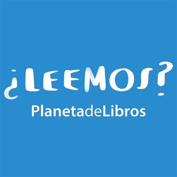 Artwork for ¿ Leemos ? el podcast de PlanetadeLibros