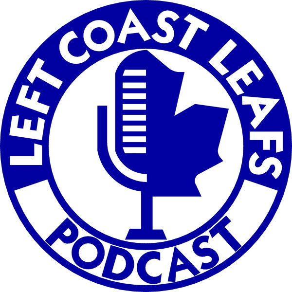 Artwork for Left Coast Leafs Podcast