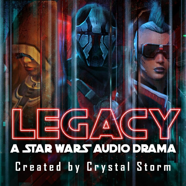 Artwork for Legacy: A Star Wars Audio Drama