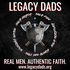Legacy Dads with Dave and Dante