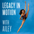 Legacy in Motion with AILEY