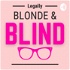 Legally Blonde & Blind