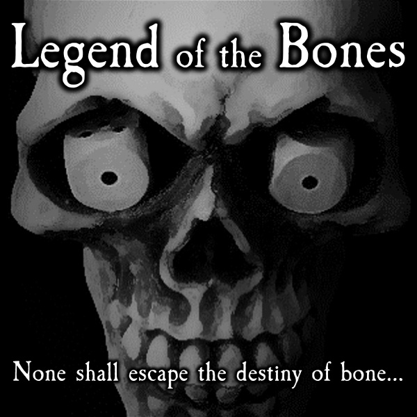 Artwork for Legend of the Bones