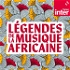 Légendes de la musique africaine