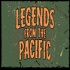 Legends From The Pacific