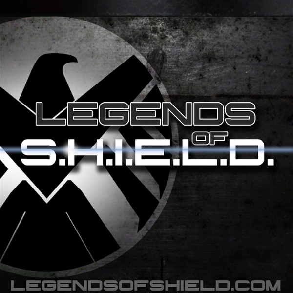 Artwork for Legends of S.H.I.E.L.D.: A Marvel Studios TV & Film Fan Podcast