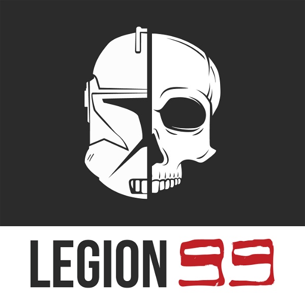 Artwork for Legion 99: Your Star Wars Legion Podcast
