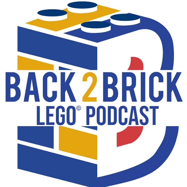 Artwork for Back 2 Brick LEGO® Podcast