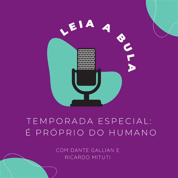 Artwork for Leia a Bula: Podcast com Dante Gallian e Ricardo Mituti