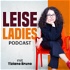 Leise Ladies Podcast - Dein Podcast für eine starke Persönlichkeit und ein authentisches Ich