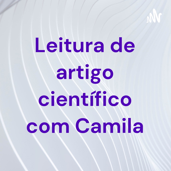 Artwork for Leitura de artigo científico com Camila