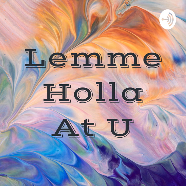 Artwork for Lemme Holla At U
