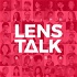 Lens Talk：创作者说