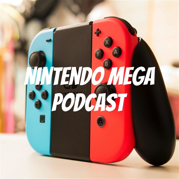 Artwork for Nintendo Mega Podcast