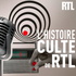 L'histoire culte de RTL