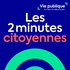 Les 2 minutes citoyennes