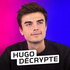 Les actus du jour - Hugo Décrypte