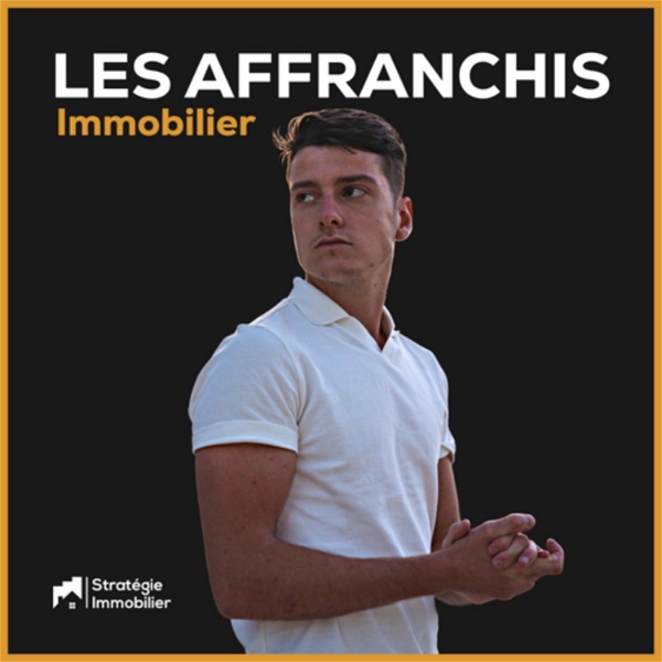 Artwork for Les Affranchis : Immobilier par Baptiste Perrin