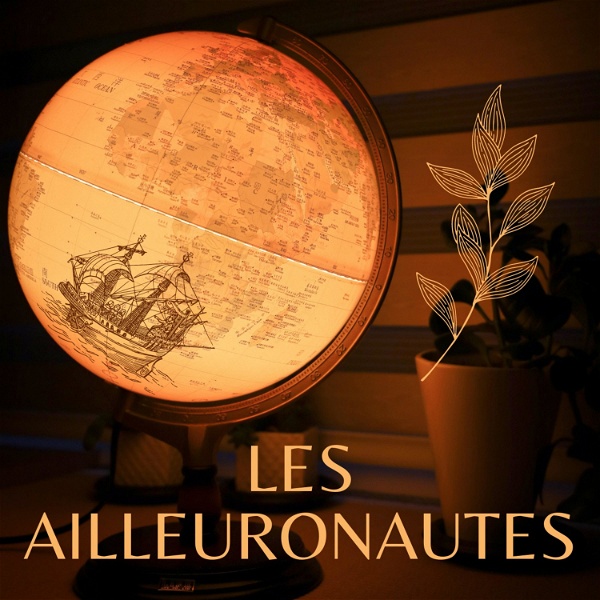 Artwork for Les Ailleuronautes : voyage, volontariat, amitiés