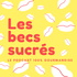 Les becs sucrés