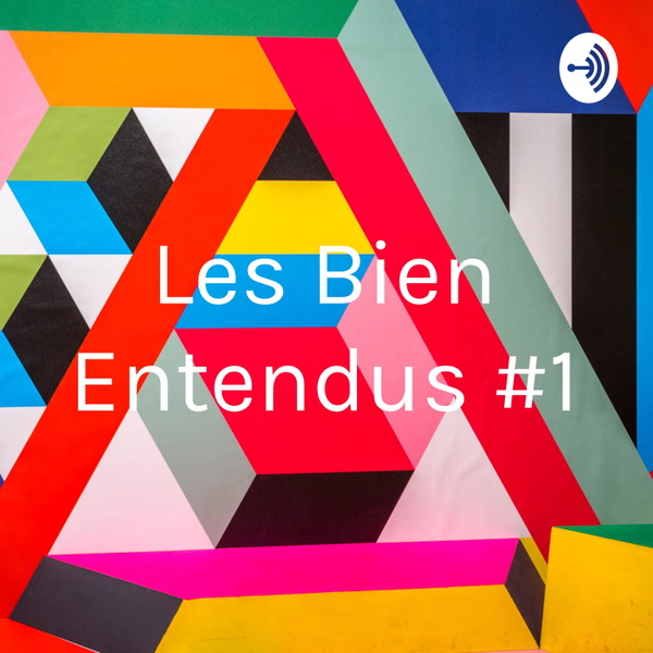 Artwork for Les Bien Entendus #1