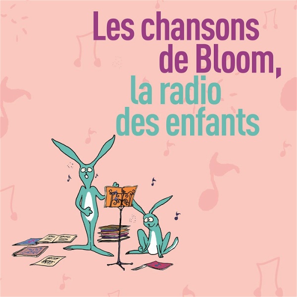 Artwork for Les chansons de Bloom la radio des enfants