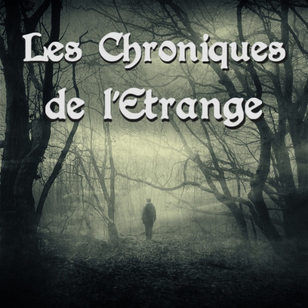 Artwork for Les Chroniques de l'Etrange