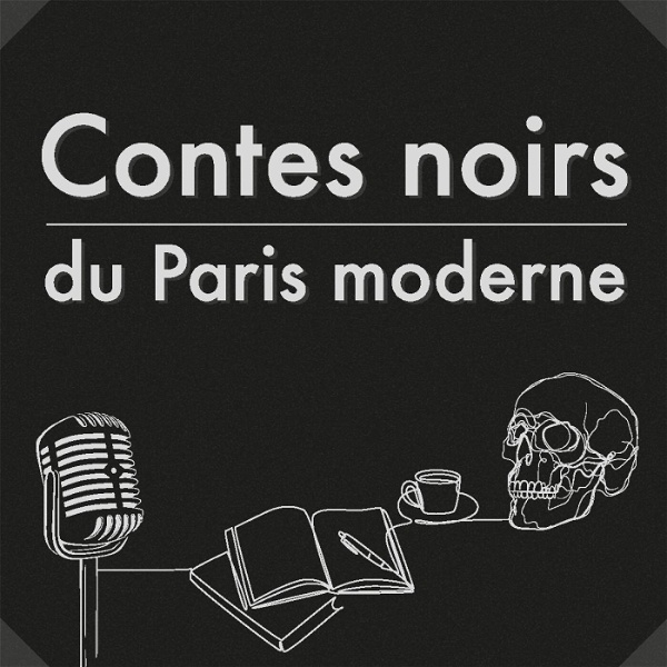 Artwork for Les contes noirs du Paris moderne