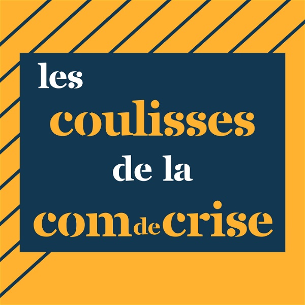 Artwork for Les coulisses de la com de crise