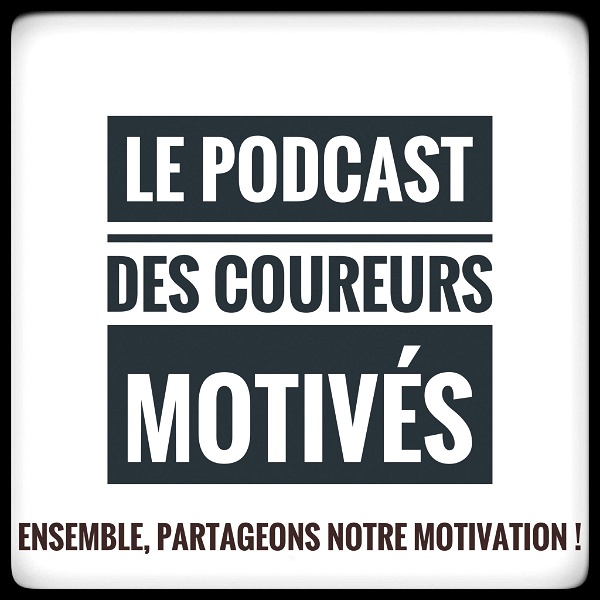 Artwork for Le Podcast des Coureurs Motivés