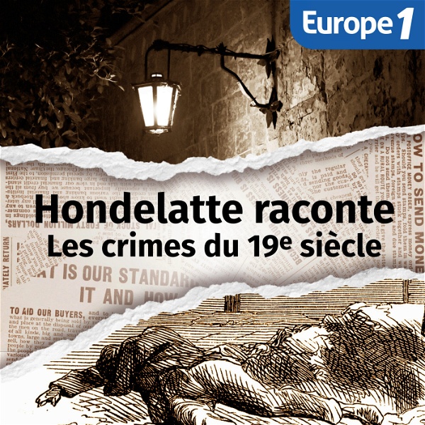 Artwork for Les crimes du 19e siècle, une série Hondelatte raconte