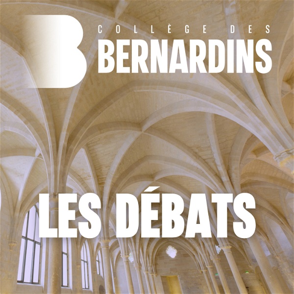 Artwork for Les débats des Bernardins
