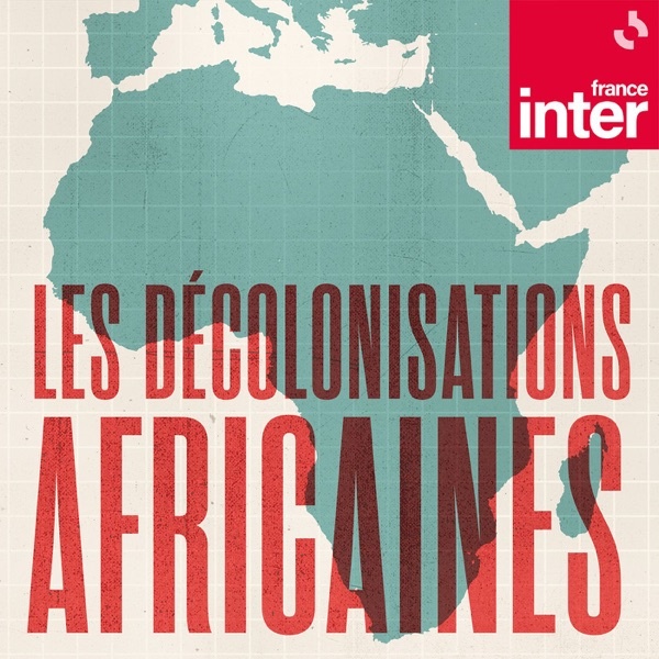 Artwork for Les décolonisations africaines