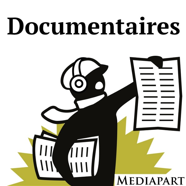 Artwork for Les documentaires de Mediapart