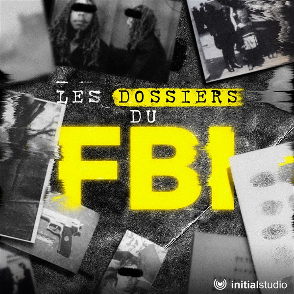 Artwork for Les dossiers du FBI