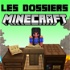 LES DOSSIERS MINECRAFT