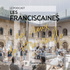 Les Franciscaines au creux de votre oreille