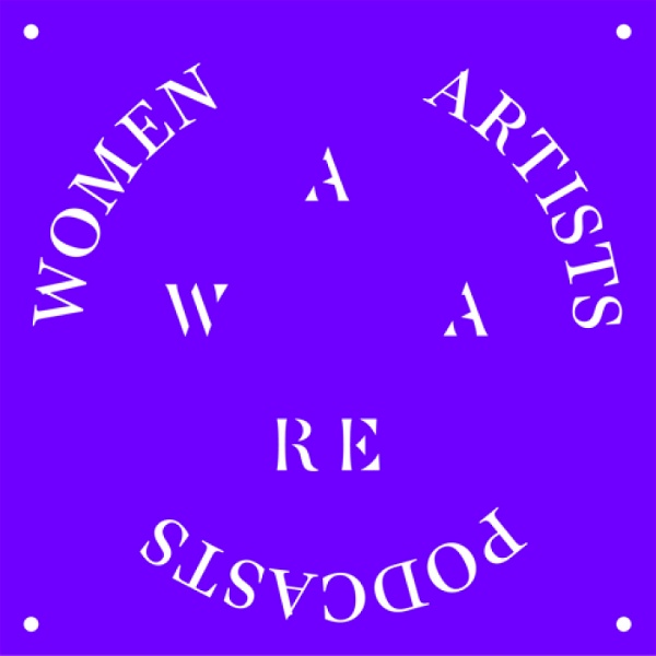 Artwork for AWARE (Archives of Women Artists, Research and Exhibitions) Podcasts