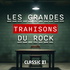 Les Grandes Trahisons du Rock