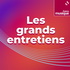 Les Grands entretiens