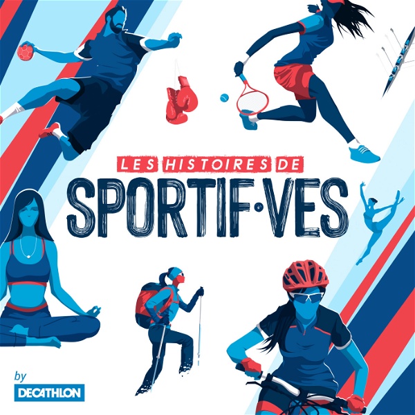Artwork for Les Histoires de Sportif·ves by Decathlon.