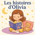 Les histoires d’Olivia – Douces histoires pour enfants