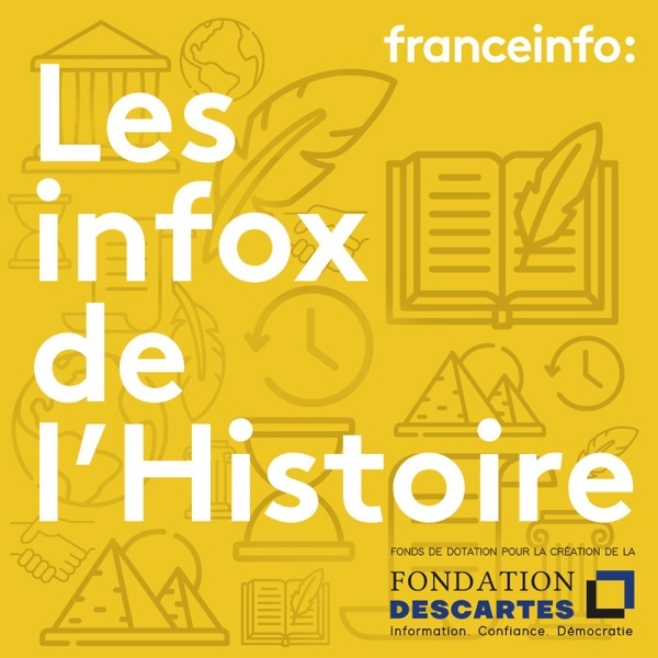 Artwork for Les infox de l'Histoire
